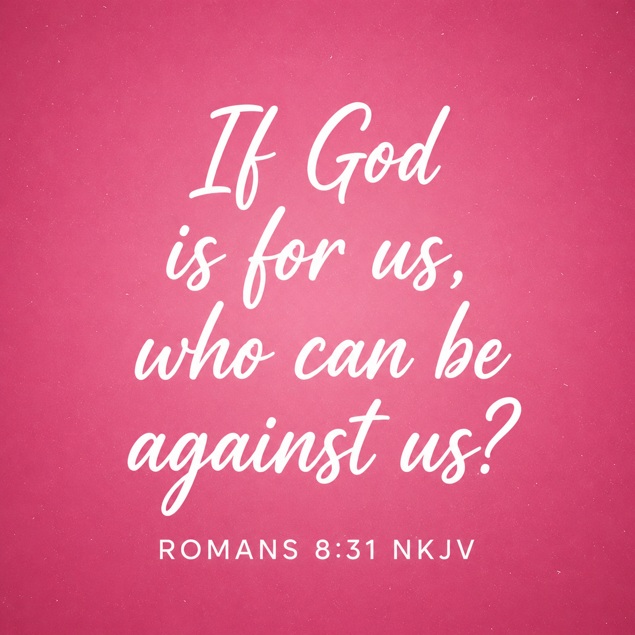 Romans 8:31 | Highlight Pink + White